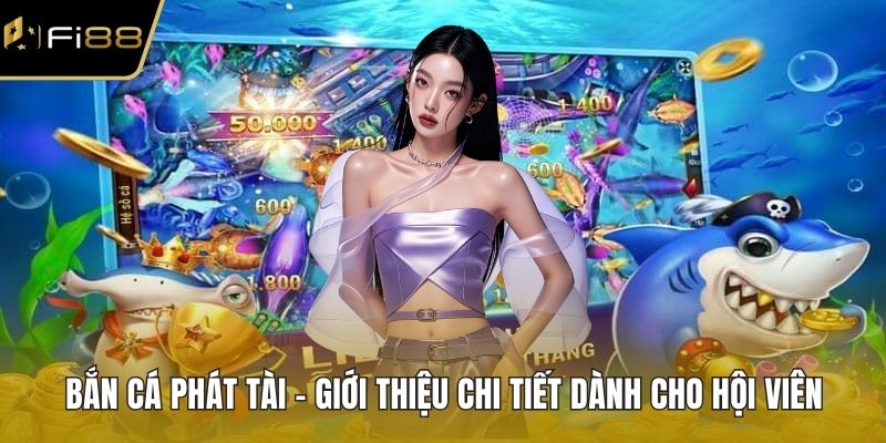 Bắn Cá Phát Tài
