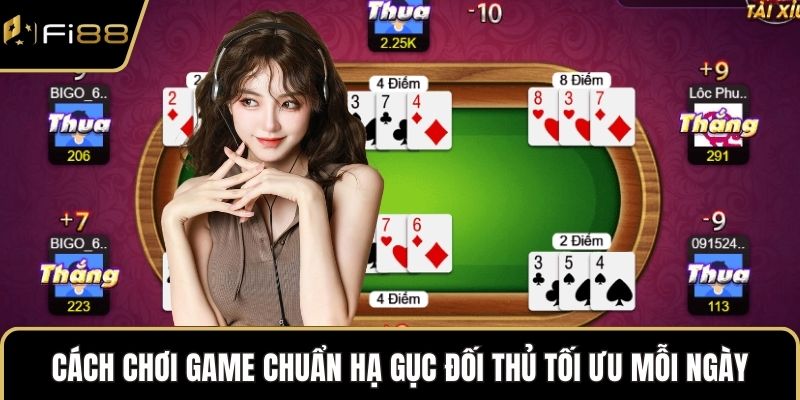 Cách chơi game chuẩn hạ gục đối thủ tối ưu mỗi ngày