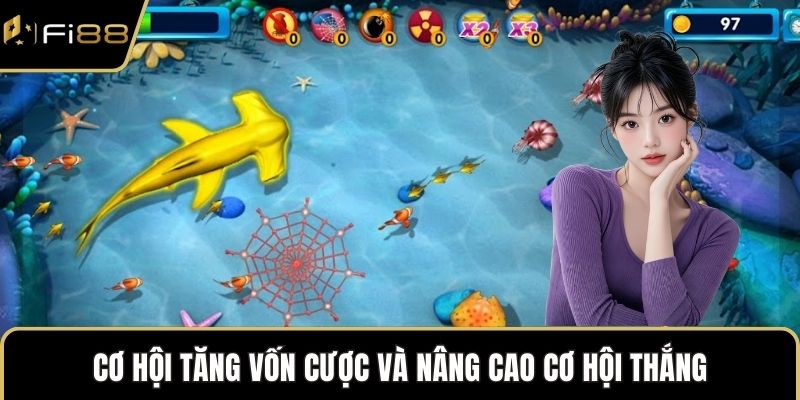 Cơ hội tăng vốn cược và nâng cao cơ hội thắng