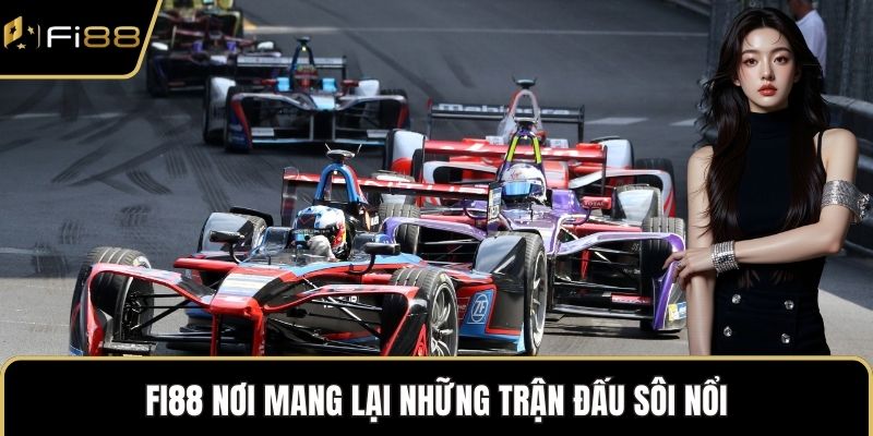 FI88 nơi mang lại những trận đấu sôi nổi