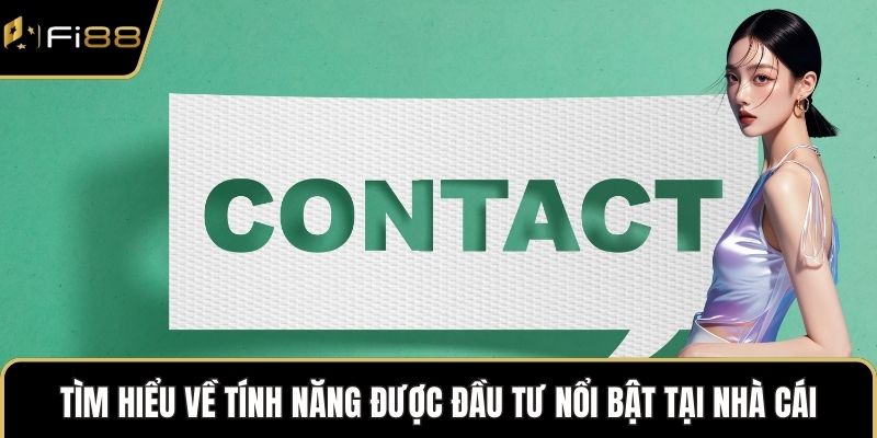 Tìm hiểu về tính năng được đầu tư nổi bật tại nhà cái