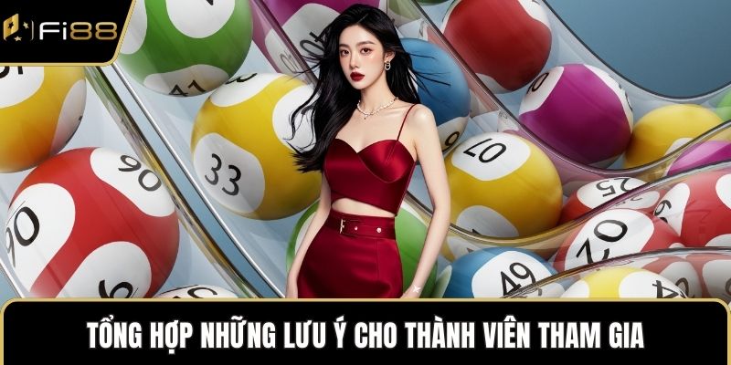 Tổng hợp những lưu ý cho thành viên tham gia