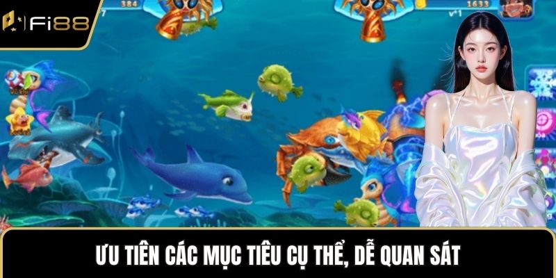 Ưu tiên các mục tiêu cụ thể, dễ quan sát